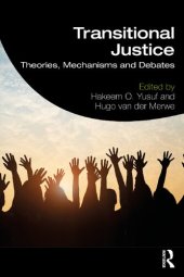 book Transitional Justice: Theories, Mechanisms and Debates