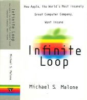 book Infinite Loop: How Apple, the World's Most Insanely Great Computer Company, Went Insane