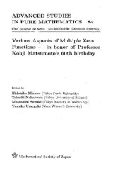 book Various Aspects of Multiple Zeta Functions - in honor of Professor Kohji Matsumoto's 60th birthday