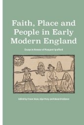 book Faith, Place and People in Early Modern England: Essays in Honour of Margaret Spufford