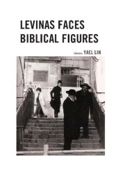 book Levinas Faces Biblical Figures