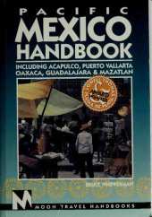 book Pacific Mexico Handbook: Acapulco, Puerto Vallarta Oaxaca, Guadalajara, Mazatlan