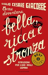 book Come diventare bella, ricca e stronza