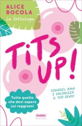 book Tits up! Tutto quello che devi sapere sui reggiseni