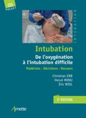 book Intubation. De l'oxygénation à l'intubation difficile: Matériels. Décisions. Recours