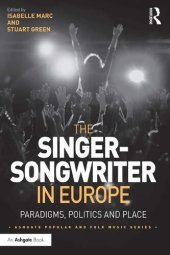 book The Singer-Songwriter in Europe. Paradigms, Politics and Place