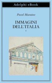 book Immagini dell'Italia. Venezia-Verso Firenze-Firenze-Città toscane