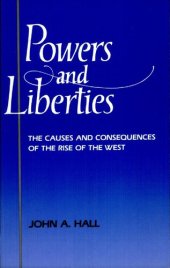 book Powers and Liberties: The Causes and Consequences of the Rise of the West