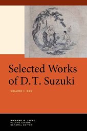 book Selected Works of D.T. Suzuki, Volume I: Zen