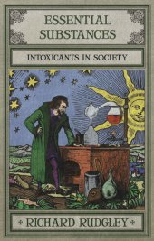 book Essential Substances: A Cultural History of Intoxicants in Society