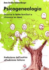 book Psicogenealogia. Guarire le ferite familiari e ritrovare se stessi