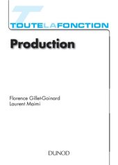 book Toute la fonction production - 2ed. - Savoir-être, savoir-faire, savoirs: Savoir-être, savoir-faire, savoirs