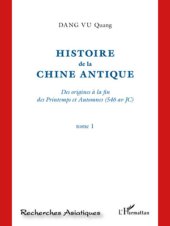 book HISTOIRE DE LA CHINE ANTIQUE (TOME 1)