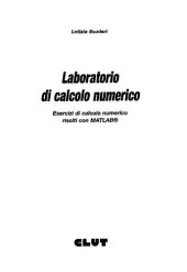 book Laboratorio di calcolo numerico. Esercizi di calcolo numerico risolti con Matlab