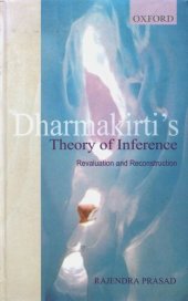 book Dharmakīrti's theory of inference: revaluation and reconstruction