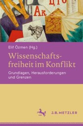 book Wissenschaftsfreiheit im Konflikt. Grundlagen, Herausforderungen und Grenzen