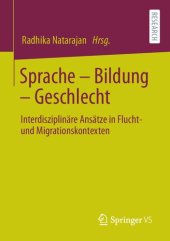 book Sprache – Bildung – Geschlecht. Interdisziplinäre Ansätze in Flucht- und Migrationskontexten