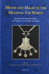 book Myths and Magic in the Medieval Far North: Realities and Representations of a Region on the Edge of Europe