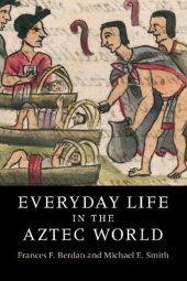 book Everyday Life in the Aztec World