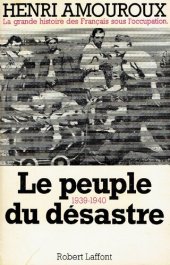 book Le peuple du désastre, 1939-1940