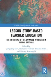 book Lesson Study-based Teacher Education. The Potential of the Japanese Approach in Global Settings