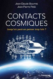 book Contacts cosmiques: Jusqu'où peut-on penser trop loin ?