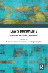 book Law's Documents: Authority, Materiality, Aesthetics