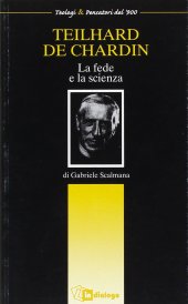 book Teilhard de Chardin. La fede e la scienza