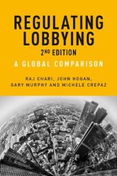 book Regulating Lobbying: A Global Comparison