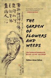 book The Garden of Flowers and Weeds: A New Translation and Commentary on The Blue Cliff Record