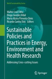 book Sustainable Policies and Practices in Energy, Environment and Health Research: Addressing Cross-cutting Issues