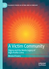 book A Victim Community: Stigma and the Media Legacy of High-Profile Crime