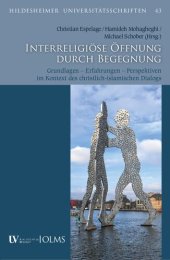 book Interreligiöse Öffnung durch Begegnung. Grundlagen – Erfahrungen – Perspektiven im Kontext des christlich-islamischen Dialogs