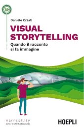 book Visual storytelling. Quando il racconto si fa immagine