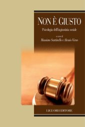 book Non è giusto. Psicologia dell'ingiustizia sociale