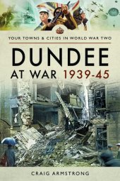 book Dundee at War 1939–45