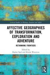 book Affective Geographies of Transformation, Exploration and Adventure. Rethinking Frontiers