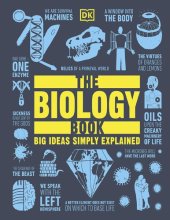 book The Biology Book: Big Ideas Simply Explained