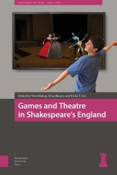 book Games and Theatre in Shakespeare's England