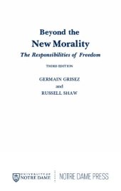 book Beyond the New Morality: The Responsibilities of Freedom