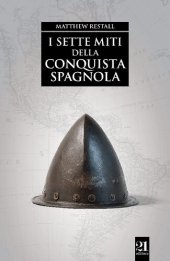 book I sette miti della conquista spagnola