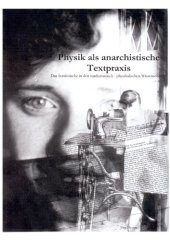 book Physik als anarchistische Textpraxis: Das Semiotische in den mathematisch-physikalischen Wissenschaften