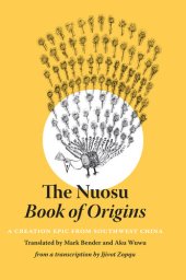 book The Nuosu Book of Origins: A Creation Epic from Southwest China