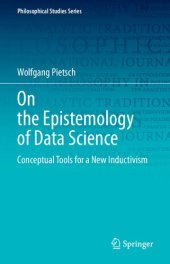 book On the Epistemology of Data Science: Conceptual Tools for a New Inductivism