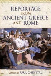 book Reportage from Ancient Greece and Rome