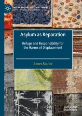 book Asylum as Reparation: Refuge and Responsibility for the Harms of Displacement