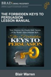 book The Forbidden Keys to Persuasion: Confidential Class Manual