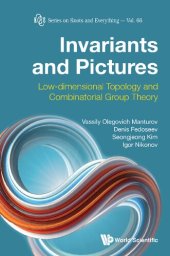 book Invariants and pictures : low-dimensional topology and combinatorial group theory