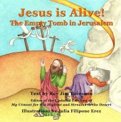 book Jesus Is Alive!: The Empty Tomb in Jerusalem