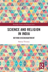 book Science and Religion in India: Beyond Disenchantment